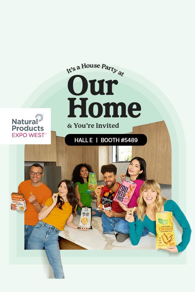 Our Home Expo West Invite - Hall E Booth 5489